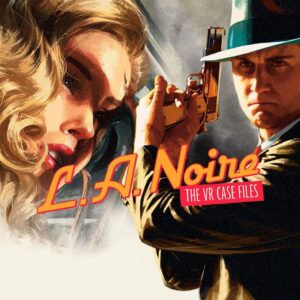 L.A. Noire: The VR Case Files
