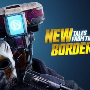 New Tales from the Borderlands