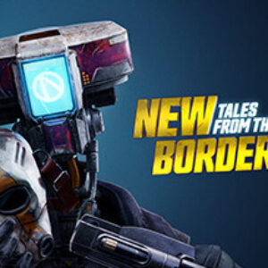 New Tales From the Borderlands