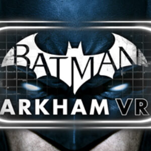 Batman: Arkham VR