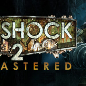 Bioshock 2 Remastered