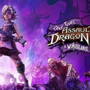 Tiny Tina’s Assault on Dragon Keep: A Wonderlands One-Shot Adventure