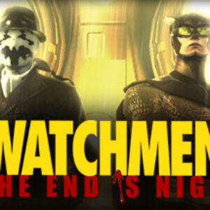 Watchmen: the End Is Nigh